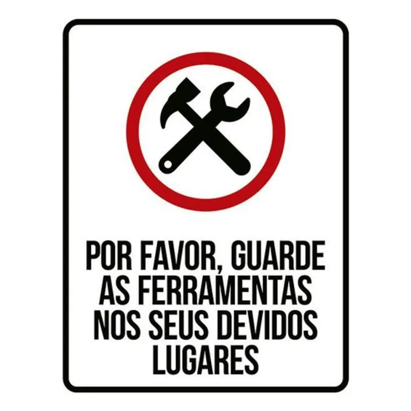 Kit 3 Placas Por Favor Guarde Ferramentas Devidos Lugares