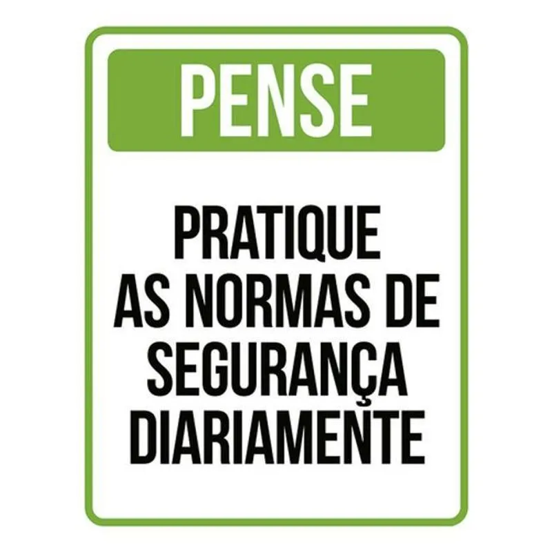 Kit 3 Placas Pense Pratique Normas Segurança Verde