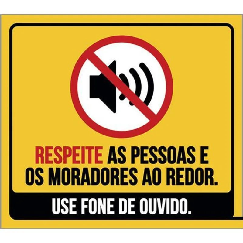 Kit 5 Placas Respeite Pessoas Moradores Redor Fone Ouvido