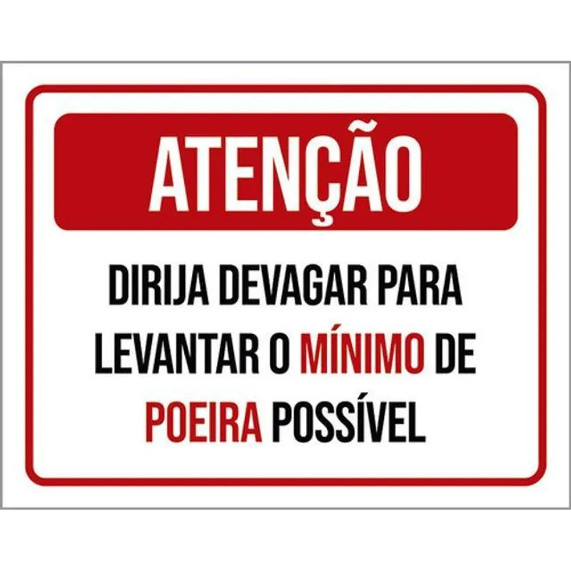 Kit 5 Placas Atenção Dirija Devagar Levatar Mínimo Poeira