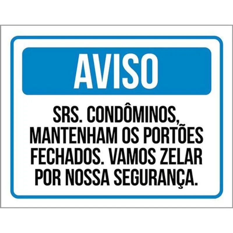 Kit 5 Placas Aviso Condôminos Portões Fechados Zelar