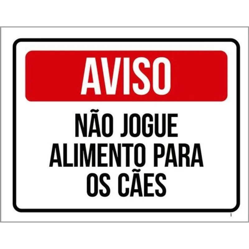 Kit 5 Placas Sinalização - Aviso Não Jogue Alimente Cães