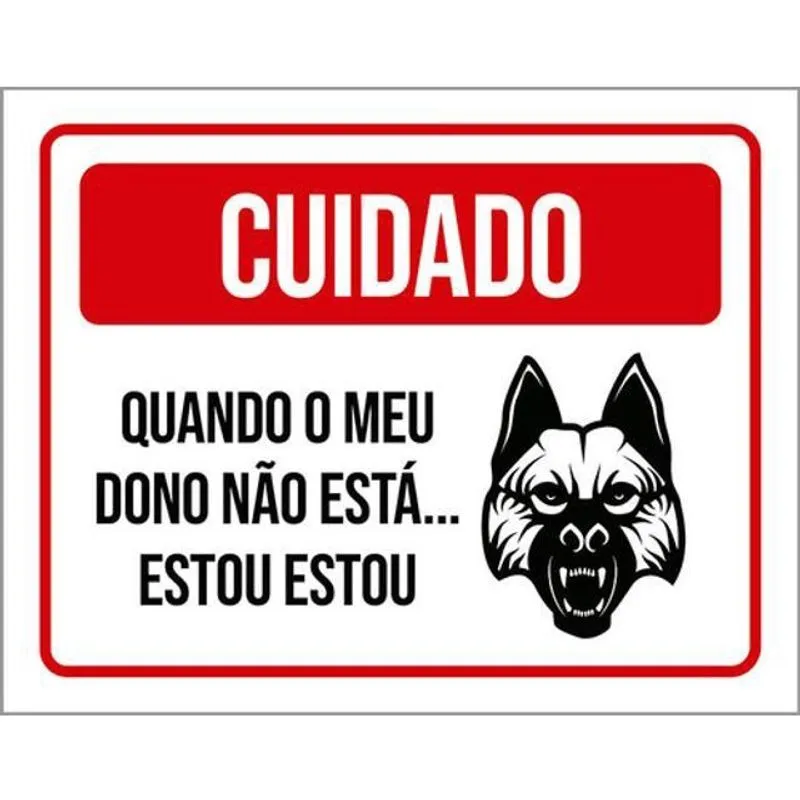Kit 5 Placas Cuidado Quando Meu Dono Não Está Estou