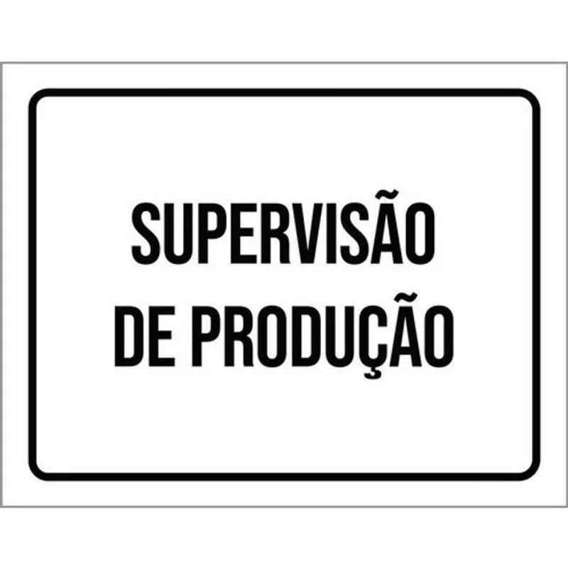 Kit 5 Placas Sinalização - Supervisão De Produção
