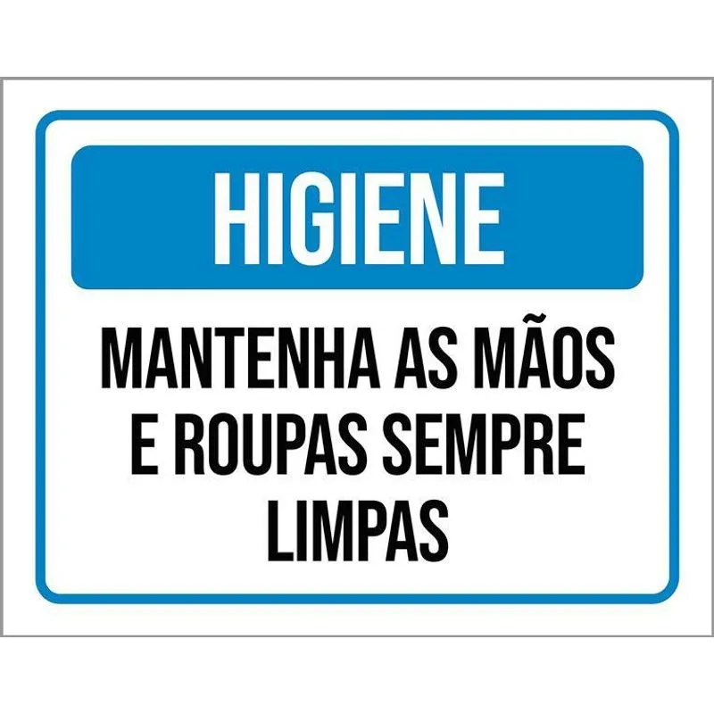 Placa Higiene Mantenha Mãos E Roupas Limpas 18x23