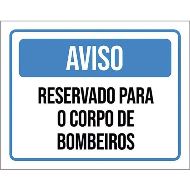 Placa Aviso Reservado Para Corpo De Bombeiros 27X35