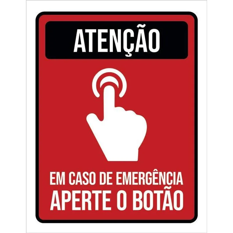 Placa De Sinalização - Atenção Emergência Aperte Botão 27x35