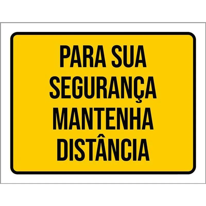 Placa Para Sua Segurança Mantenha Distância 27x35