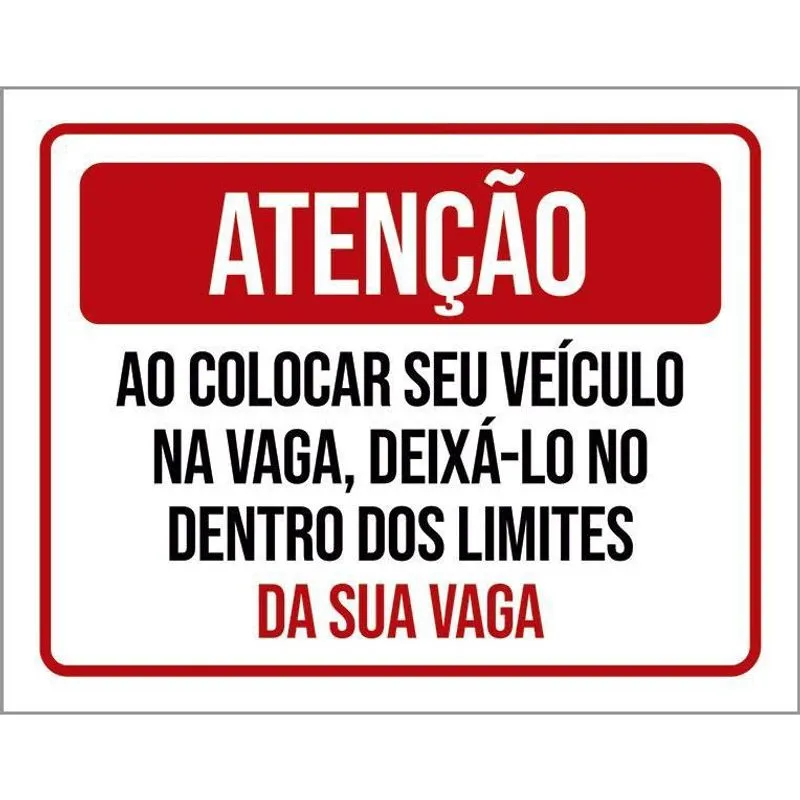 Placa Atenção Colocar Veículo Na Vaga 27X35