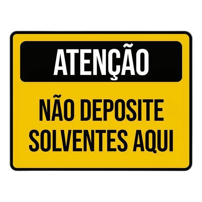 Placa Atenção Não Deposite Solventes Aqui 27x35