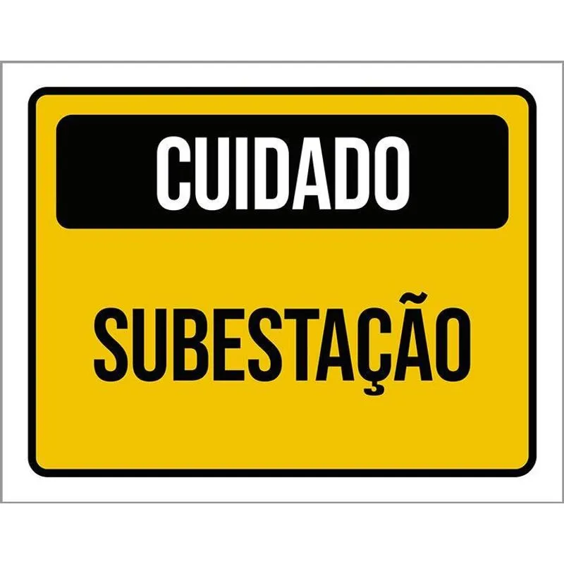 Placa Sinalização Cuidado Subestação 27x35