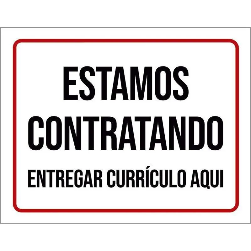 Placa Estamos Contratando Entregar Currículo Aqui 27X35