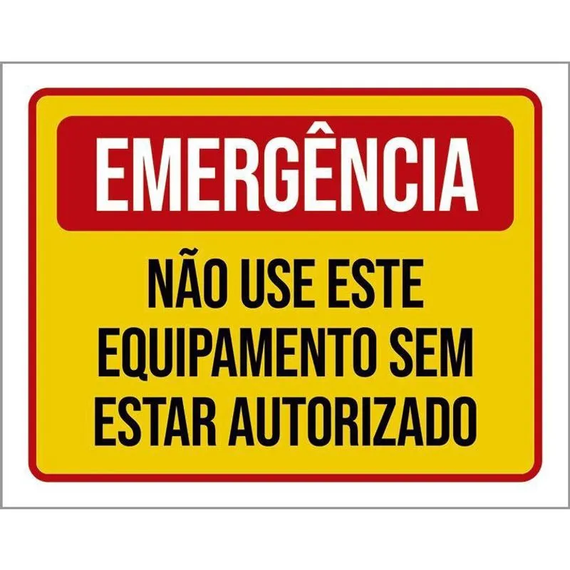 Placa De Sinalização - Emergência Não Use Equipamento 27X35