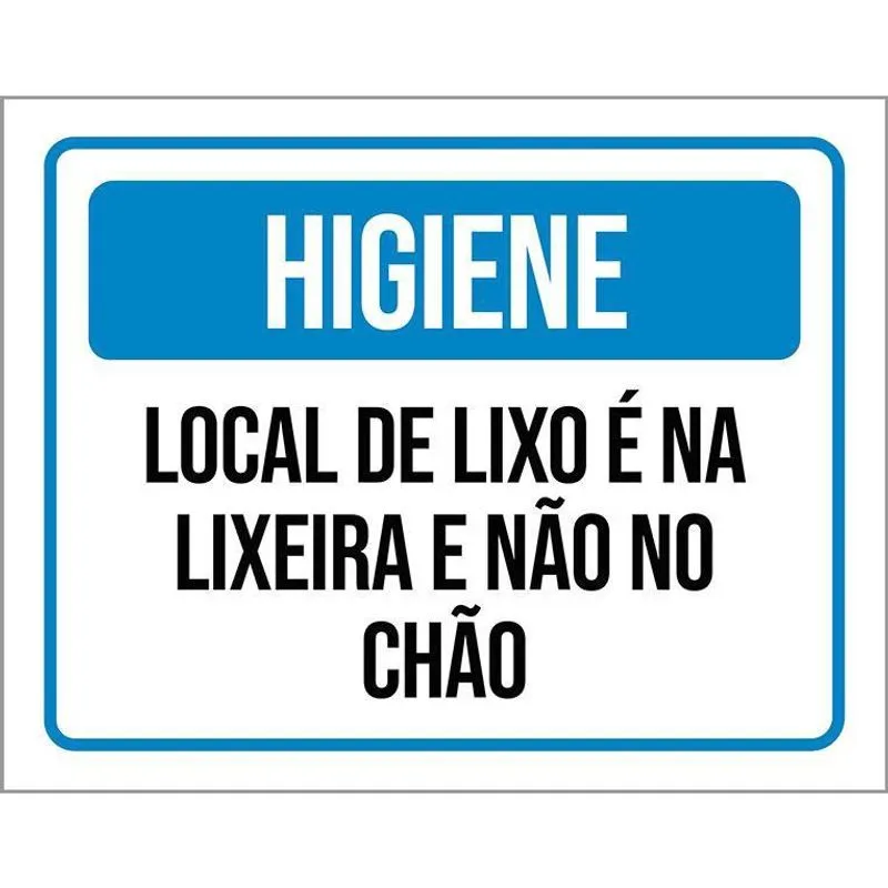 Placa Higiene Local De Lixo é Na Lixeira Não No Chão 27X35