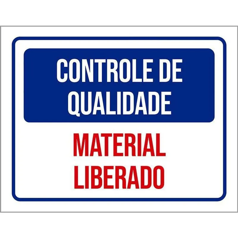 Placa Controle De Qualidade Material Liberado 27X35