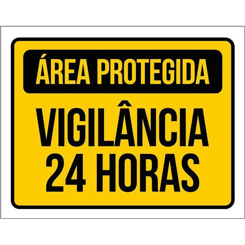 Placa Área Protegida 24 Horas Segurança Condomínio 27x35