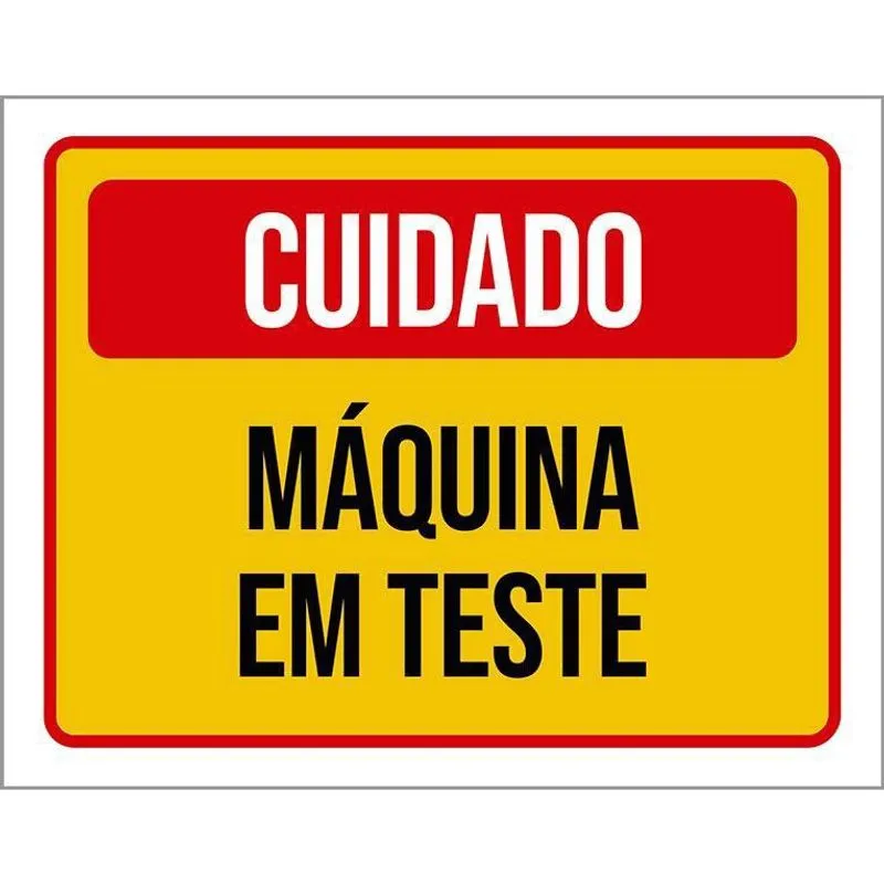 Placa Cuidado Máquina Em Teste 27X35