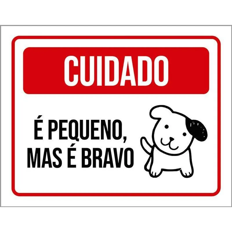 Placa Sinalização - Cuidado Cão Pequeno Bravo 27x35