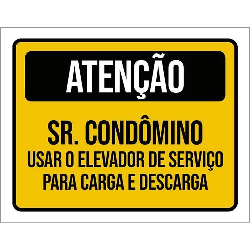 Placa Atenção Sr Condômino Usar Elevador Serviço 27x35