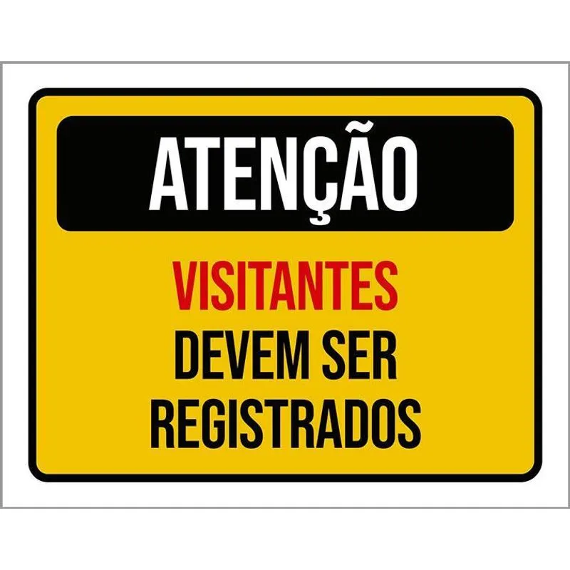 Placa Atenção Visitantes Devem Ser Registrados 27x35