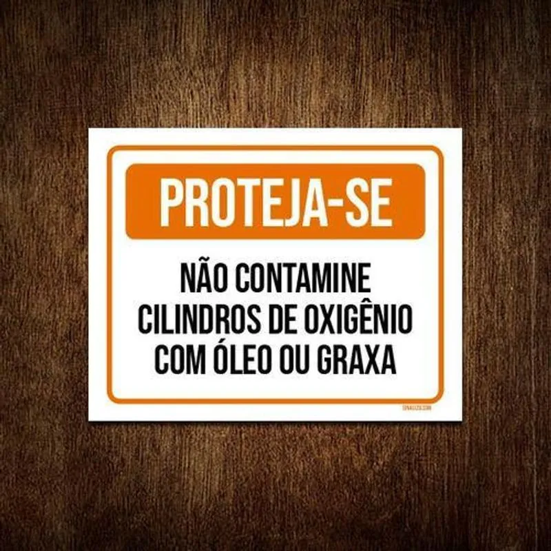 Placa Sinalização - Proteja-se Não Contamine Cilindros 27x35