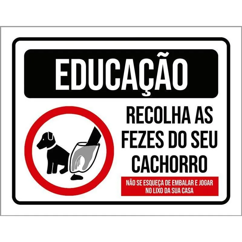 Placa Sinalização Educação Recolha As Fezes Do Seu Cachorro
