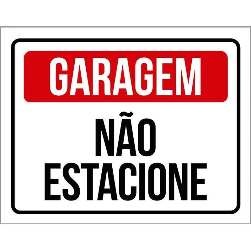 Placa Sinalização Não Estacione Garagem 27x35