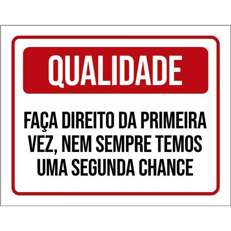 Placa Qualidade Faça Direito Da Primeira Vez 27x35