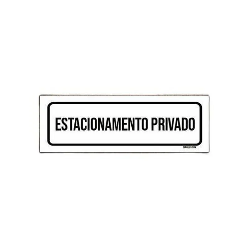 Placa De Sinalização Setor - Estacionamento Privado (30x10)