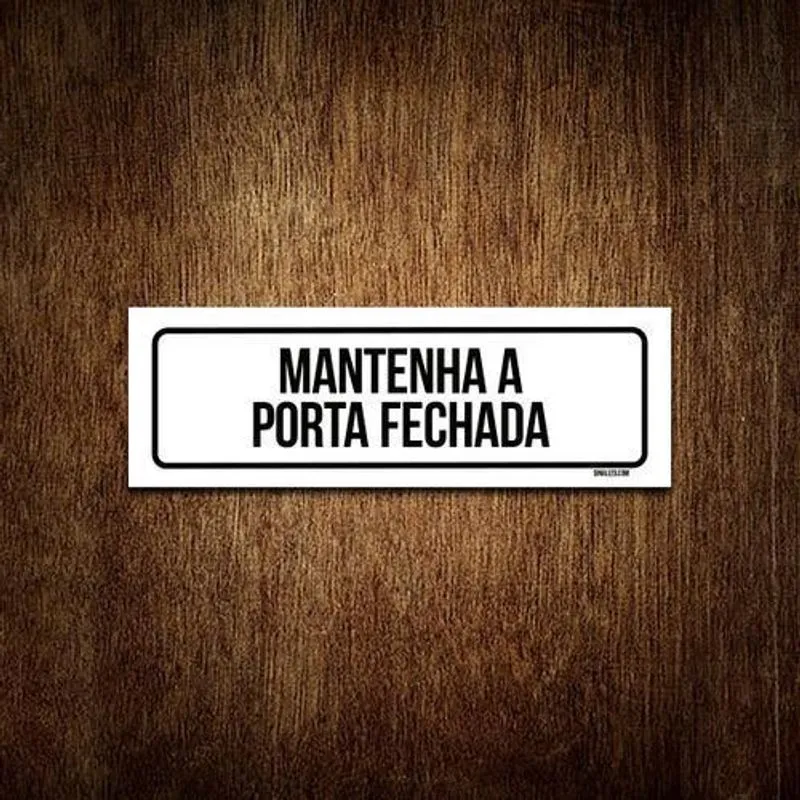 Placa Sinalização - Setor Mantenha Porta Fechada (30X10)