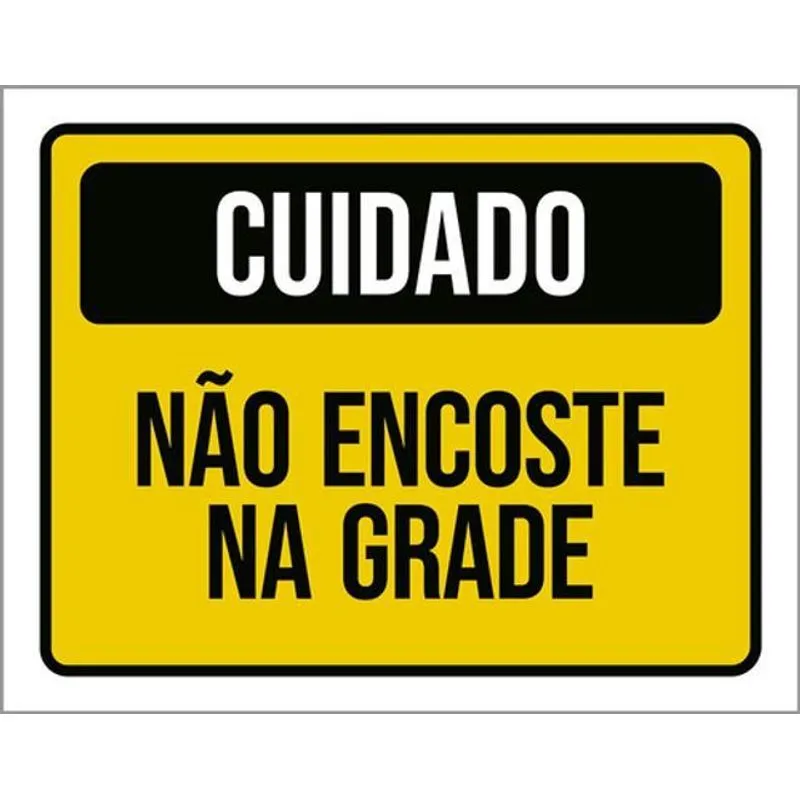 Kit 10 Placas Cuidado Não Encoste Na Grade 36x46