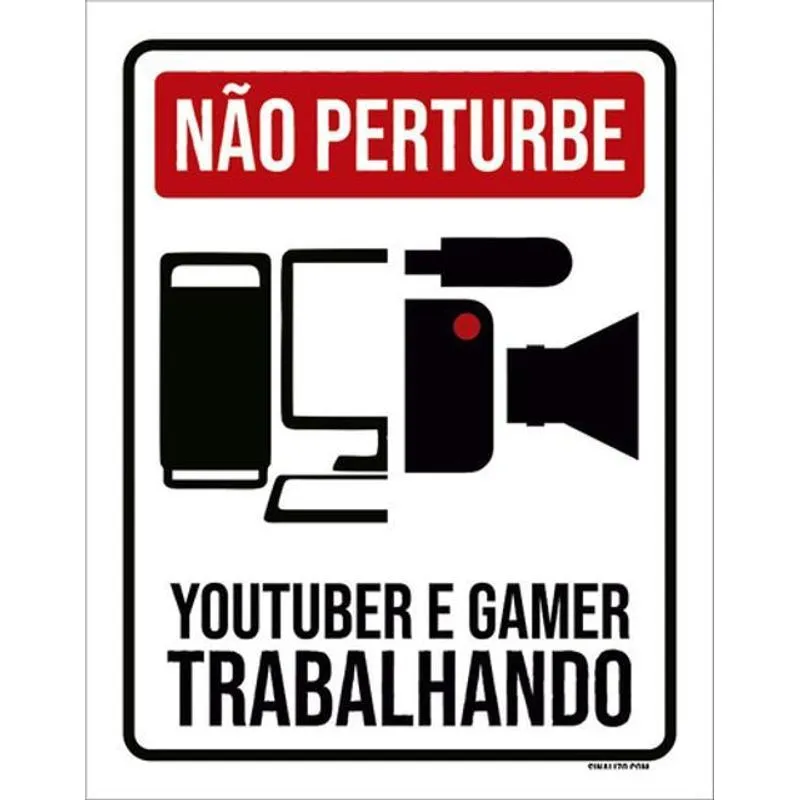 Kit 10 Placas Não Perturbe Youtuber Gamer Trabalhando 36x46