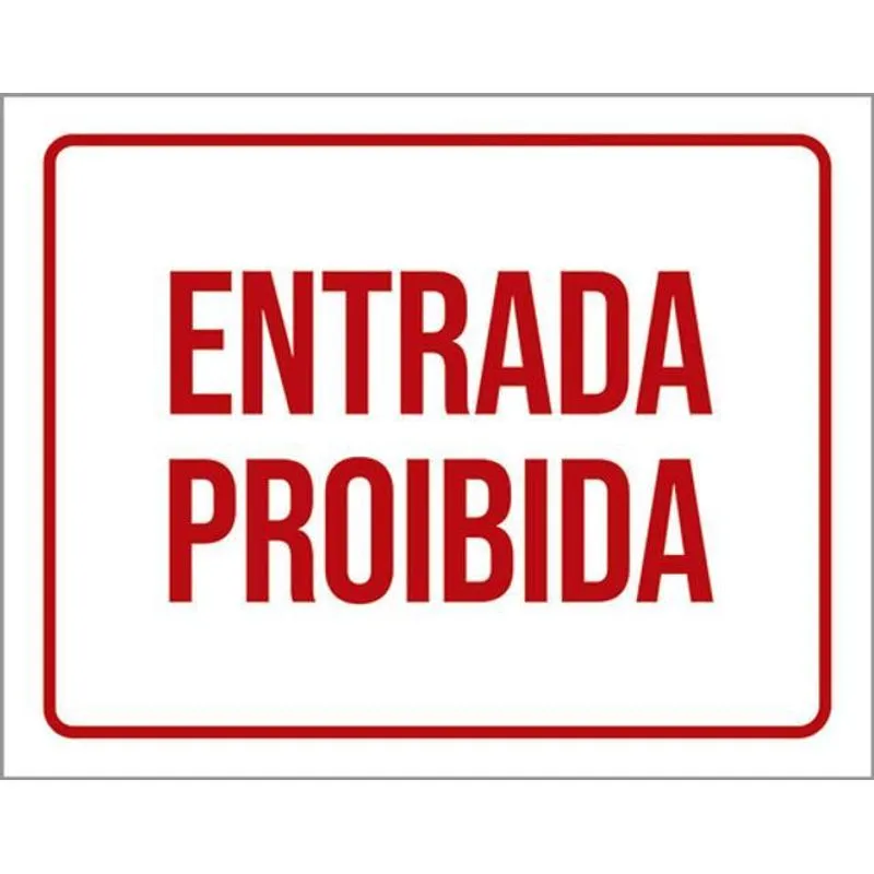 Kit 10 Placas Entrada Proibida Vermelho 36x46