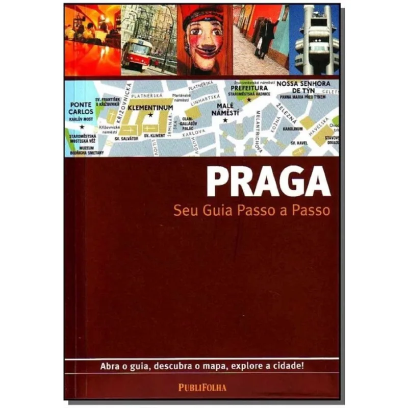 Praga - guia passo a passo + Marca Página