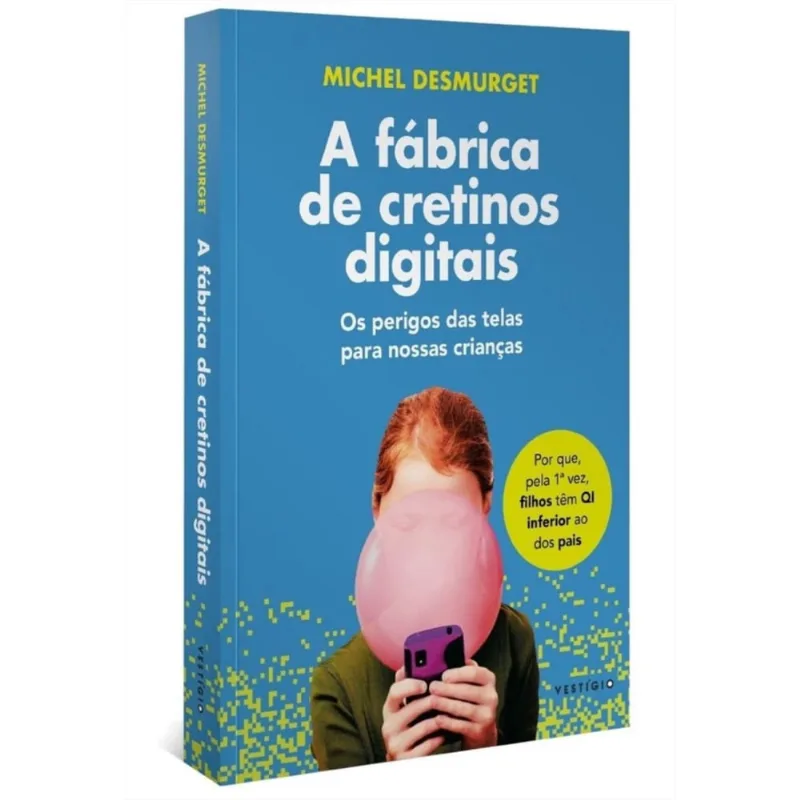 A fábrica de cretinos digitais + Marca Página