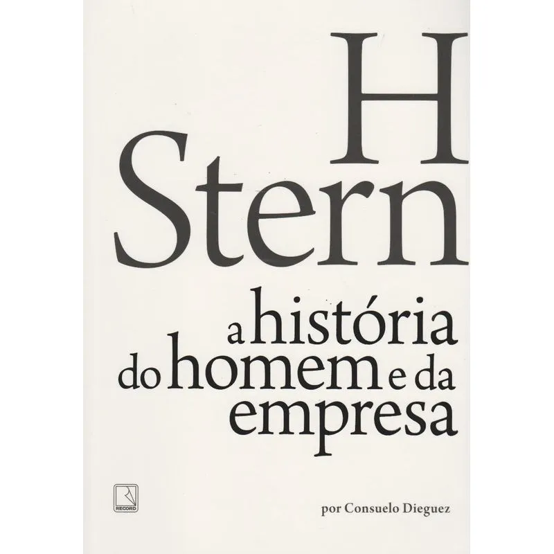 H Stern - a História do Homem e da Empresa + Marca Página