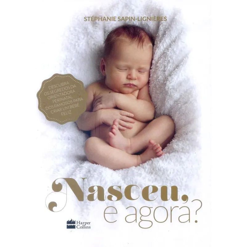 Nasceu, e agora? + Marca Página