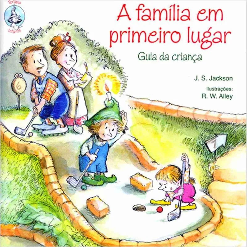 A família em primeiro lugar + Marca Página