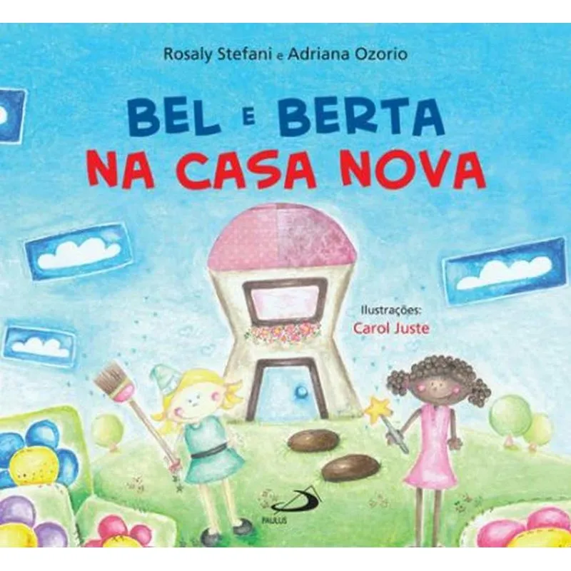 Bel e Berta na casa nova + Marca Página