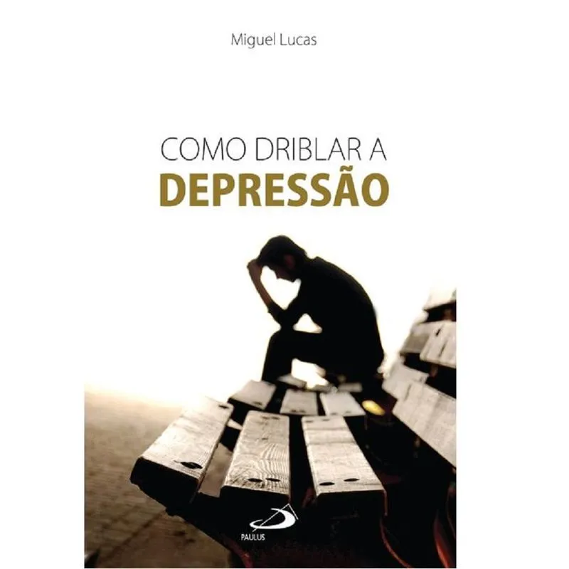 Como driblar a depressão + Marca Página