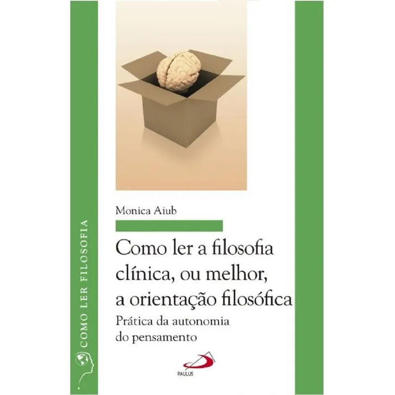 Como ler filosofia, ou melhor, a orientação filosófica + Marca Página
