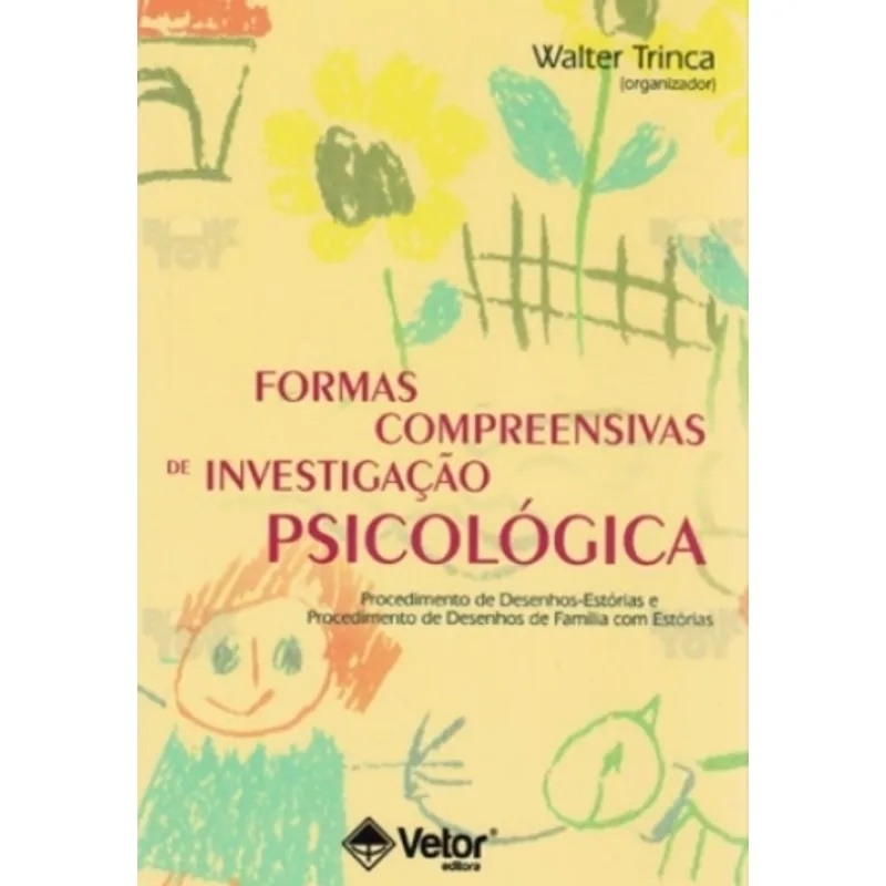 Formas Compreensivas de Investigação Psicológica + Marca Página