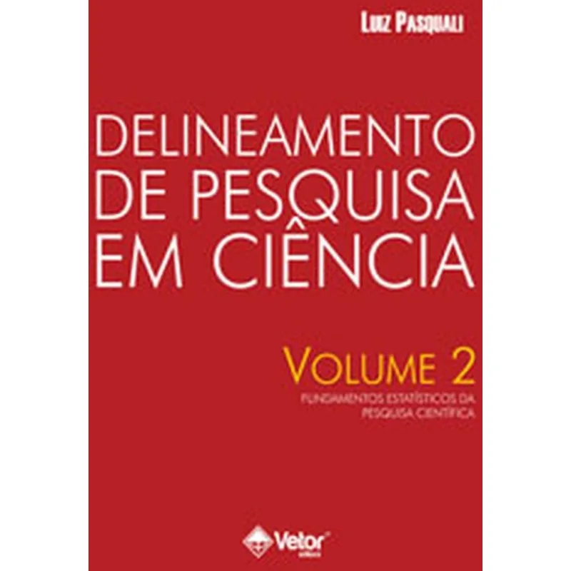 Delineamento de Pesquisa em Ciência - Volume 2 + Marca Página