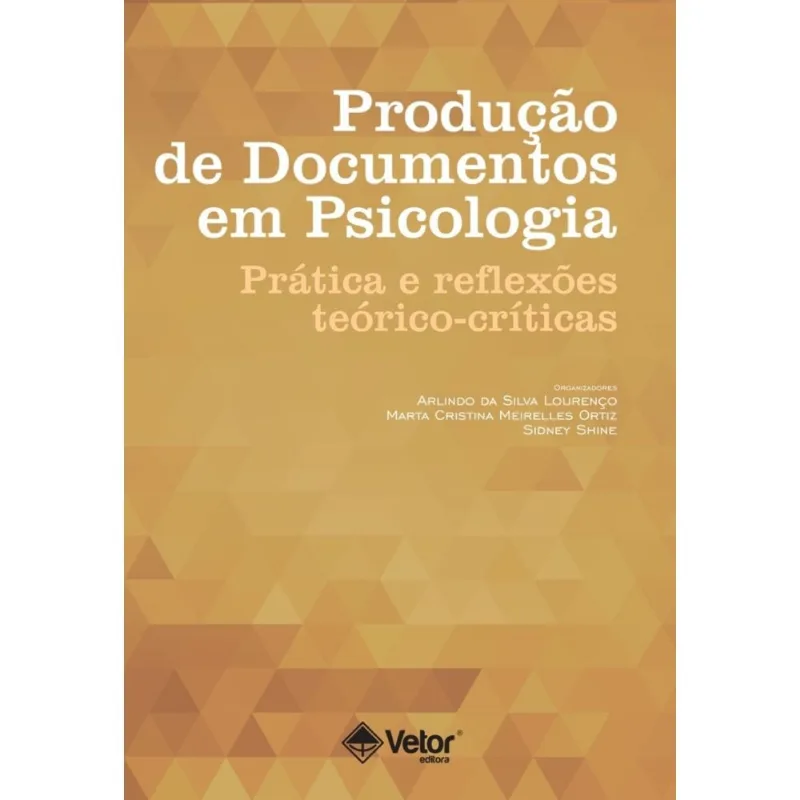 Produção de Documentos em Psicologia: prática e reflexões teórico-críticas + Marca Página