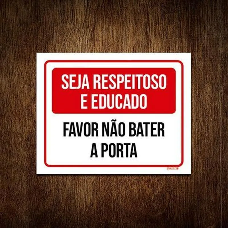 Placa Sinalização Seja Respeitoso Educado Bater Porta 36x46