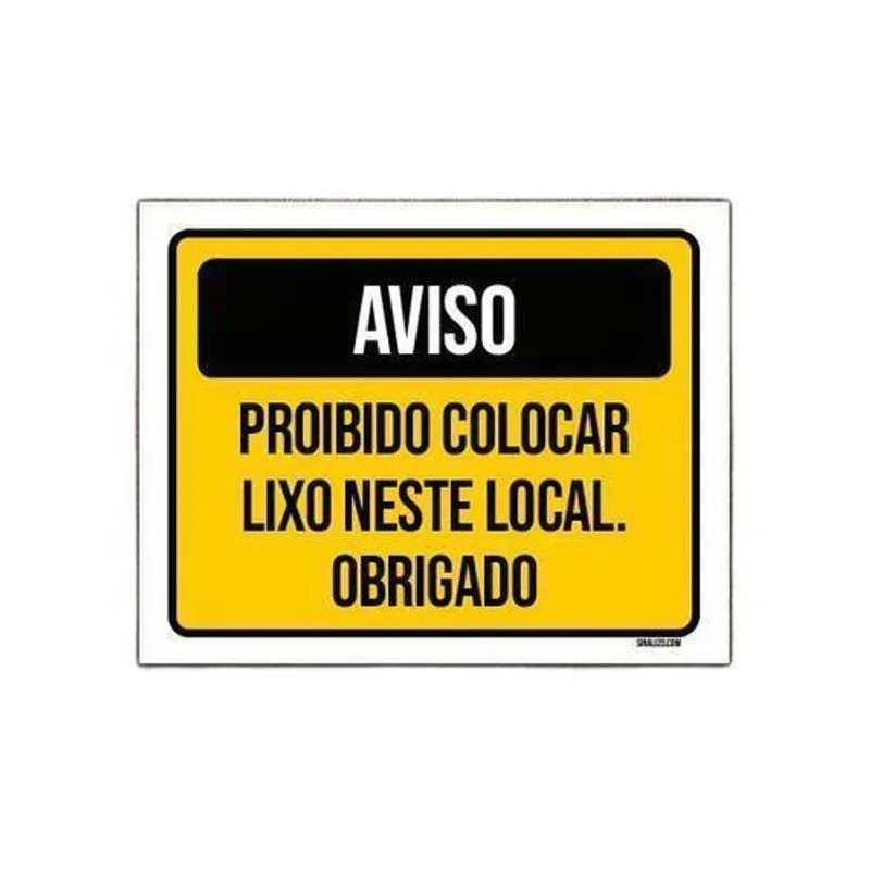Placa Sinalização - Aviso Proibido Colocar Lixo Local 27X35