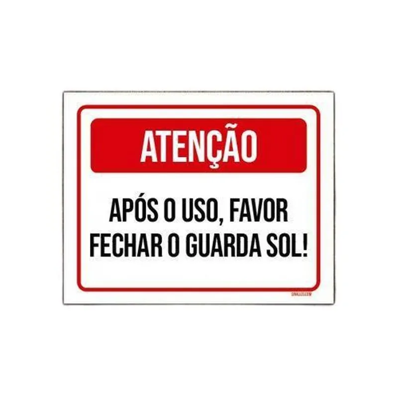 Placa Sinalização Atenção Após Uso Fechar Guarda Sol 27x35