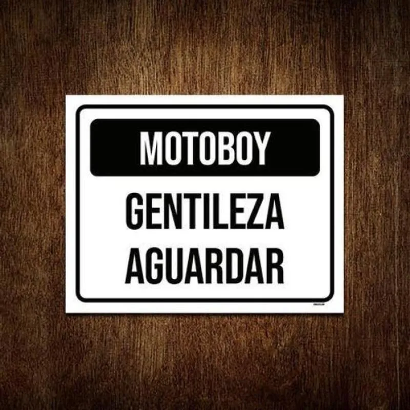 Placa Sinalização - Motoboy Gentileza Aguardar 27x35