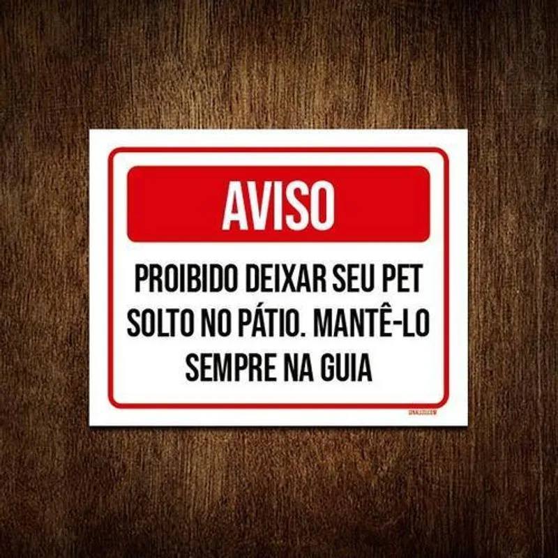 Placa Sinalização - Aviso Proibido Deixar Pet Solto 27x35