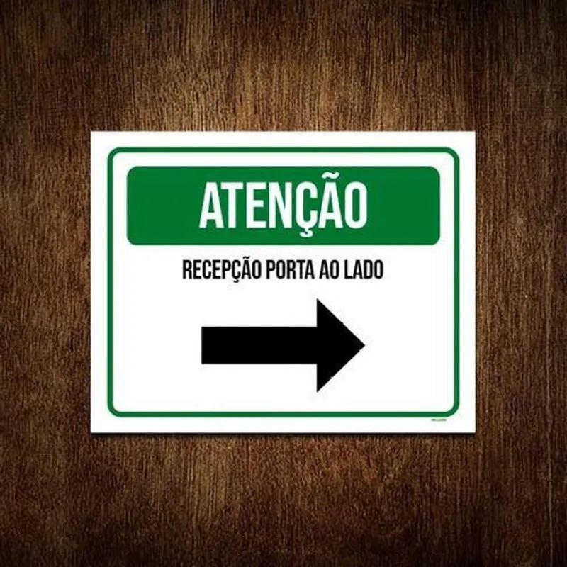 Placa Sinalização - Atenção Recepção Seta Direita 27x35